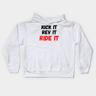 Kick it, Rev it, Ride it. Red Dirt bike/motocross design Kids Hoodie